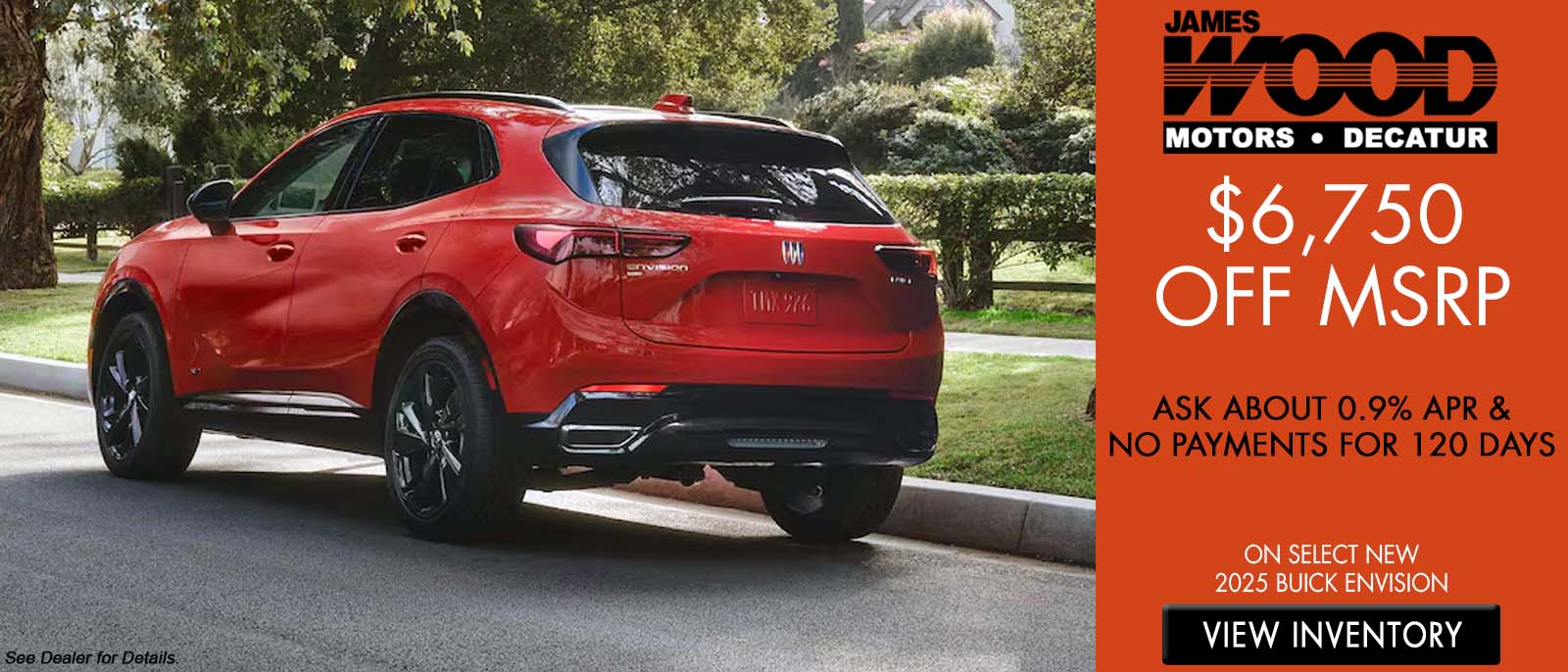 6,750 Off MSRP, Ask about 0.9% APR and No Payments for 120 D